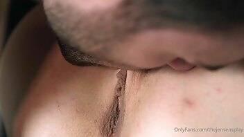 Thejensensplay dick sucking ball swallowing pussy licking crea xxx onlyfans porn videos on galpictures.com